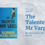 The Talented Mr Varg - book review