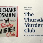 The Thursday Murder Club, by Richard Osman