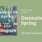 Review of Damnation Spring by Ash Davidson