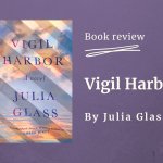 Vigil Harbor - a review by Debra Bradley