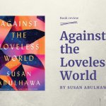 Book review - Against the Loveless World