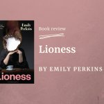 Review of Lioness, by Emily Perkins