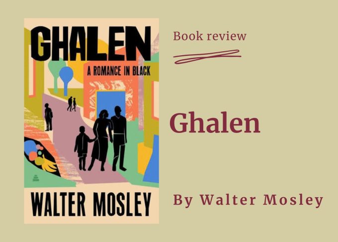 Book review of Ghalen, by Walter Mosley